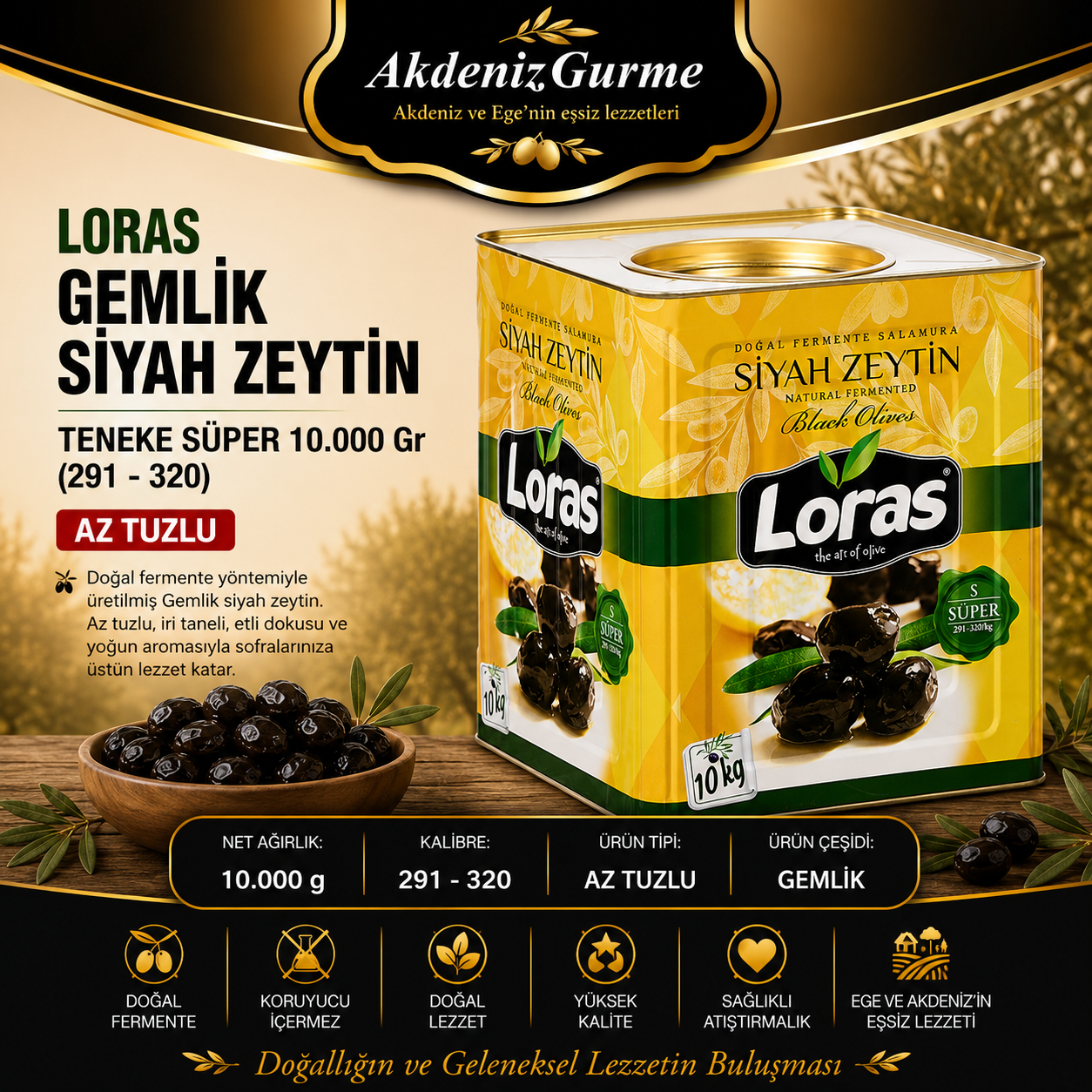 LORAS GEMLİK SİYAH ZEYTİN TENEKE SÜPER 10.000 Gr (291 - 320)